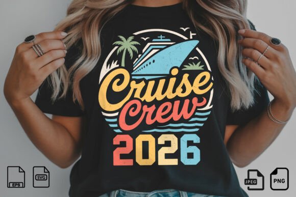 Cruise Crew 2026 SVG: Graphics for T-Shirt Designs