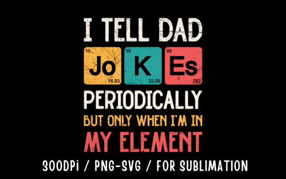 Graphics for T-Shirt Designs: Dad Jokes SVG