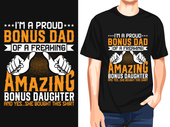 I’m a Proud Bonus Vector: Graphics for T-Shirt Designs