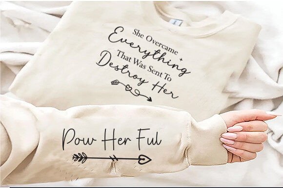 She Overcame Everything Sleeve Design Graphics